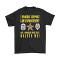 Support Law Enforcement Got A Problem Delete Me Shirt with police badge design