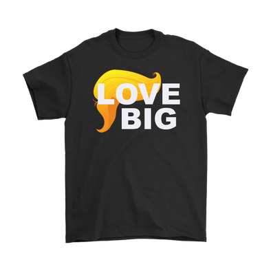 Love Big With Trump Hair 2