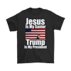 Jesus Is My Savior Trump Is My President