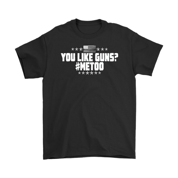 You Like Guns? #MeToo