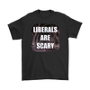 Liberals Are Scary