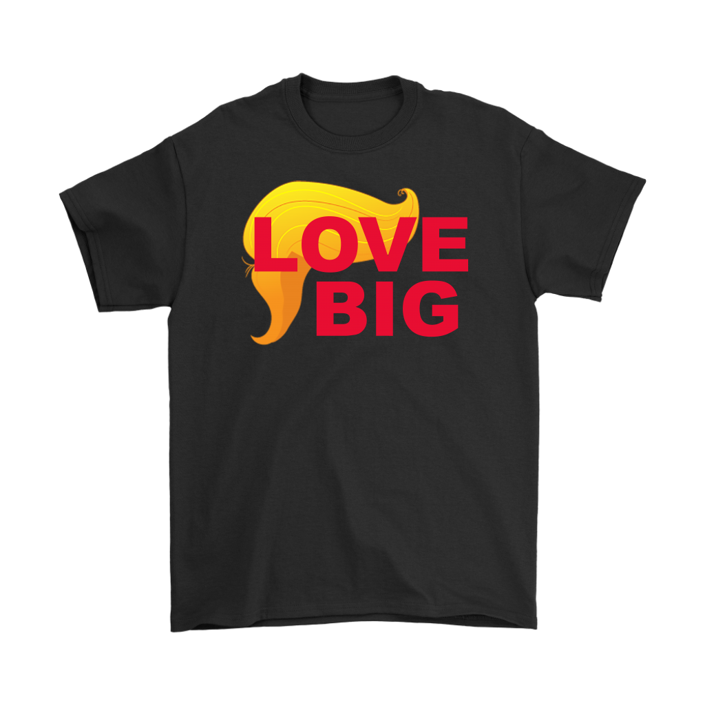 Love Big With Trump Hair 2 Red t-shirt featuring bold graphic design on black fabric