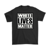 White Lives Matter B/W