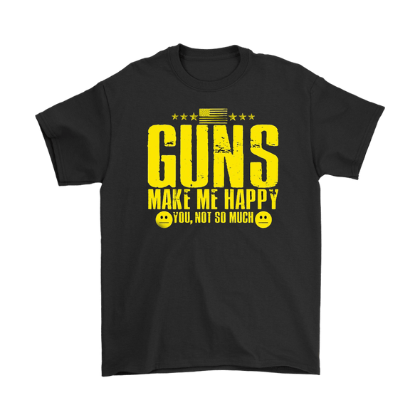 Guns Make Me Happy. You, Not So Much