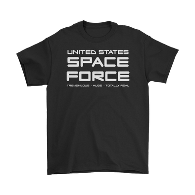 United States Space Force * Tremendous * Huge * Totally Real