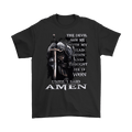 The Devil Saw Me With My Head Down And Thought He'd Won Until I Said Amen