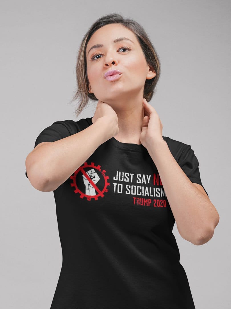 Just Say No To Socialism Trump 2020
