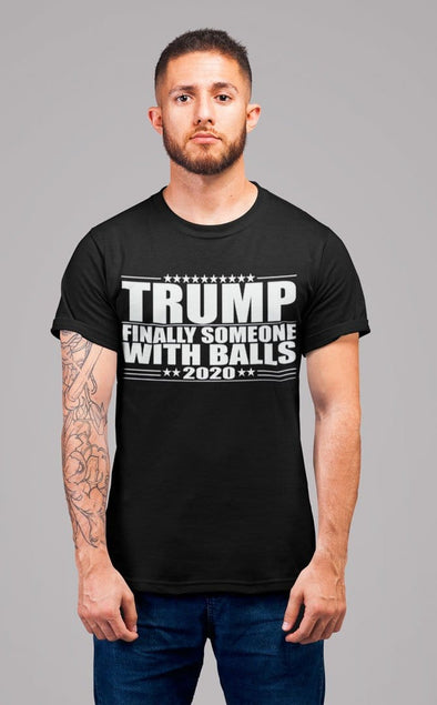 Trump 2020 Finally Someone With Balls