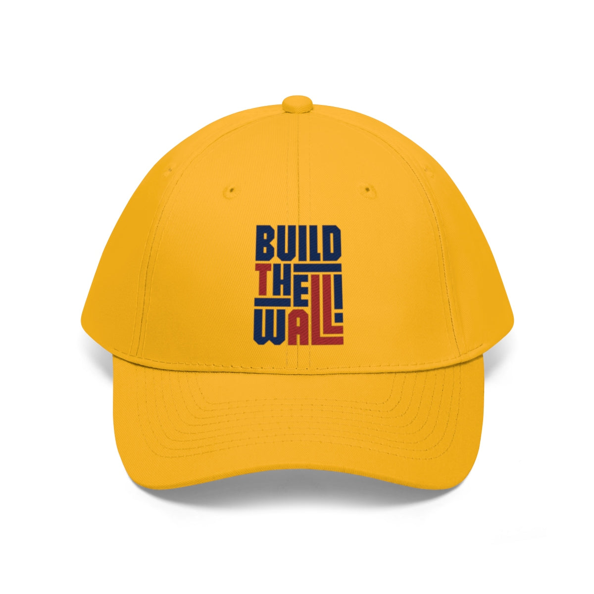 Build The Wall Twill Cap Classic Statement Wear Cap in bright yellow with bold lettering.