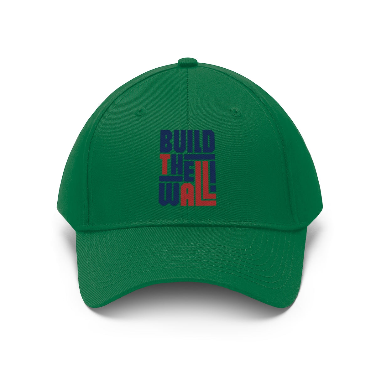 Build The Wall Twill Cap Classic Statement Wear Cap in green with bold lettering design.