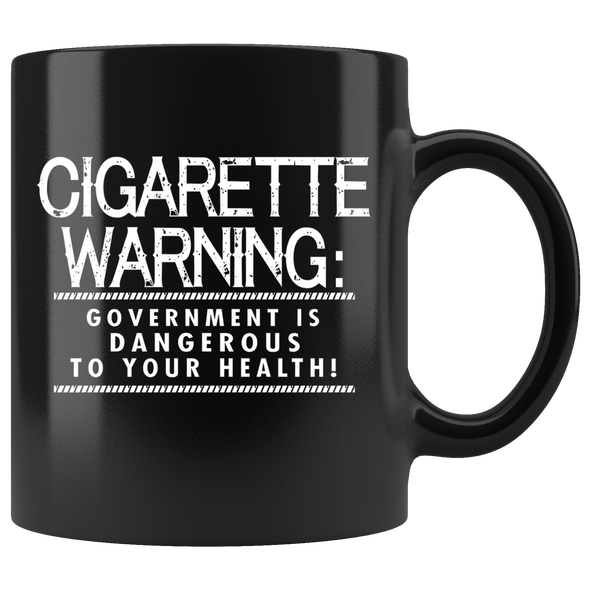 Cigarette Warning: Government Is Dangerous To Your Health!