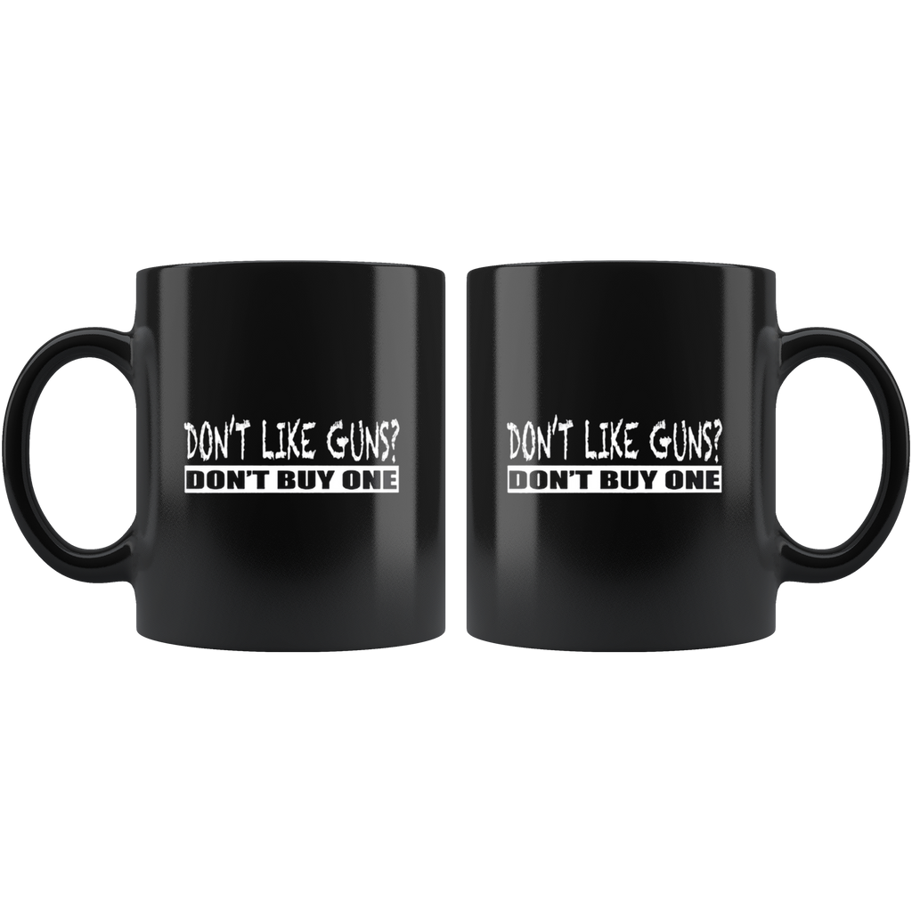 Don't Like Guns? Don't Buy One