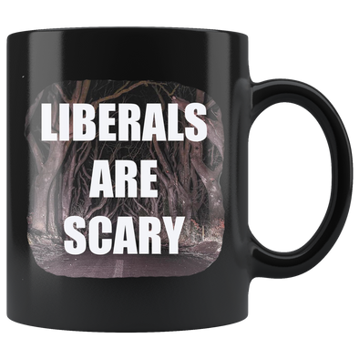 Liberals Are Scary Cup