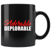 Adorable Deplorable Cup