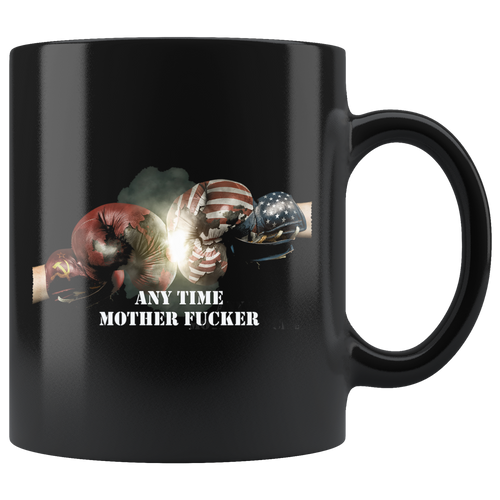 Any Time Mother Fucker American Soviet Gloves ceramic black mug with bold design, premium finish, and ORCA coating for durability.