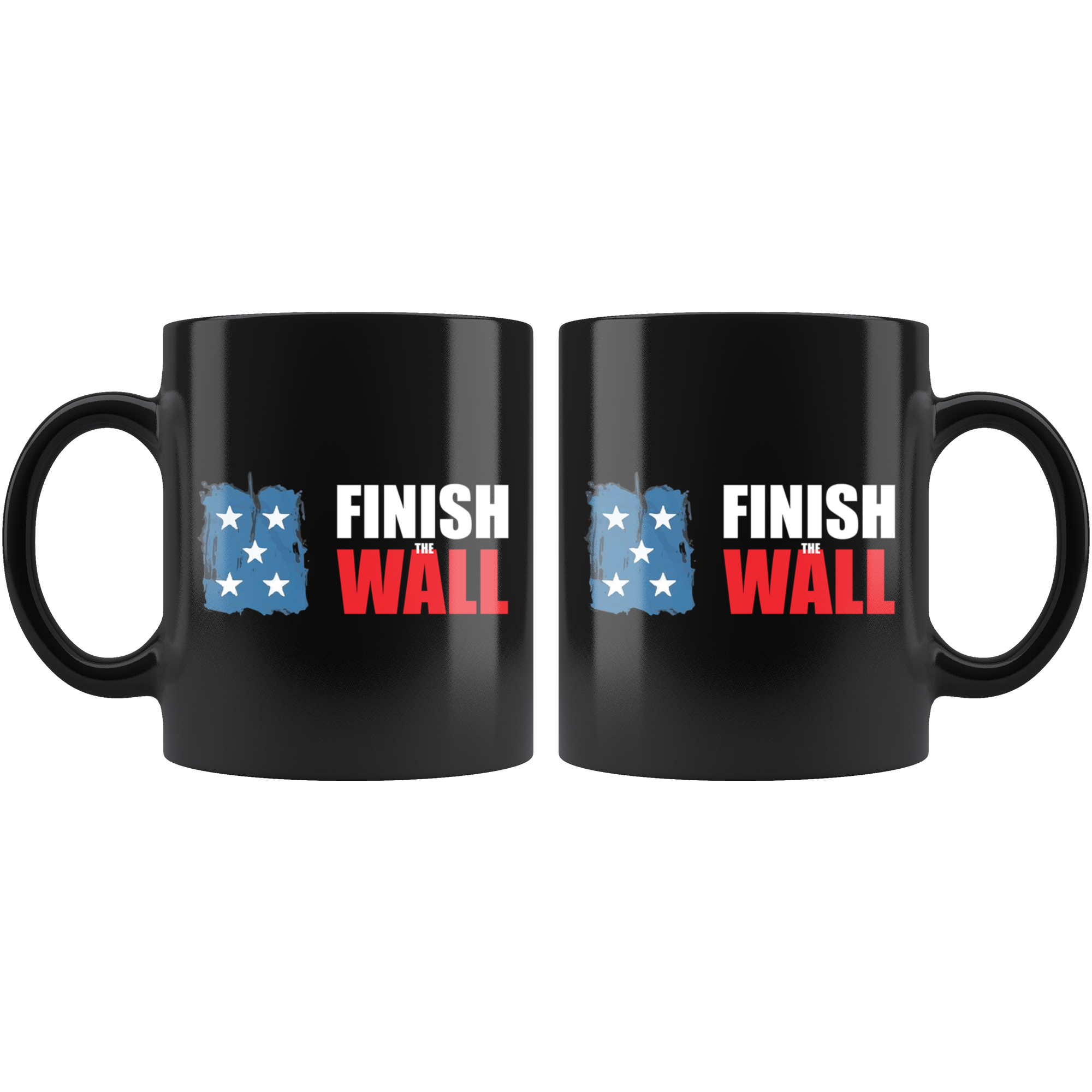 Finish The Wall Ceramic Coffee Mug with patriotic design and bold statement text on black background.