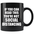If You Can Read This You're Not Social Distancing