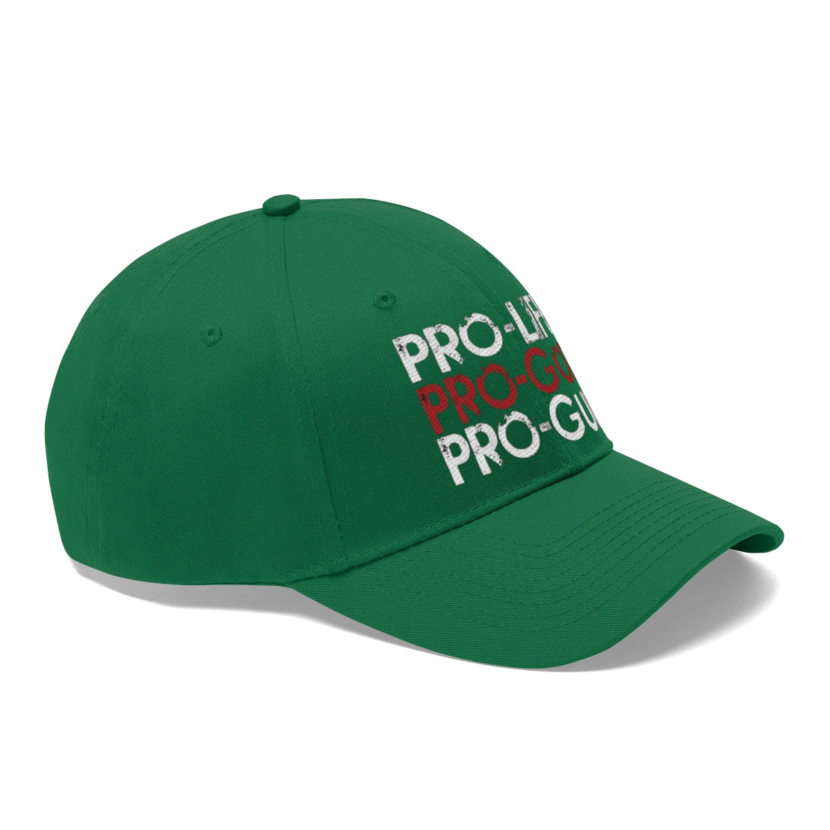 Pro-Life Pro-God Pro-Gun Cotton Twill Cap displayed on a green baseball cap with bold lettering.