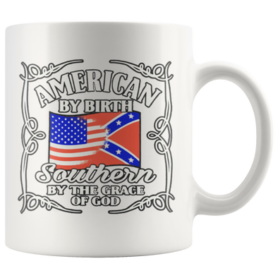 American By Birth Southern By The Grace Of God Wht