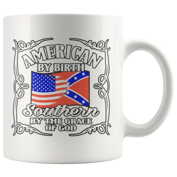 American By Birth Southern By The Grace Of God Wht