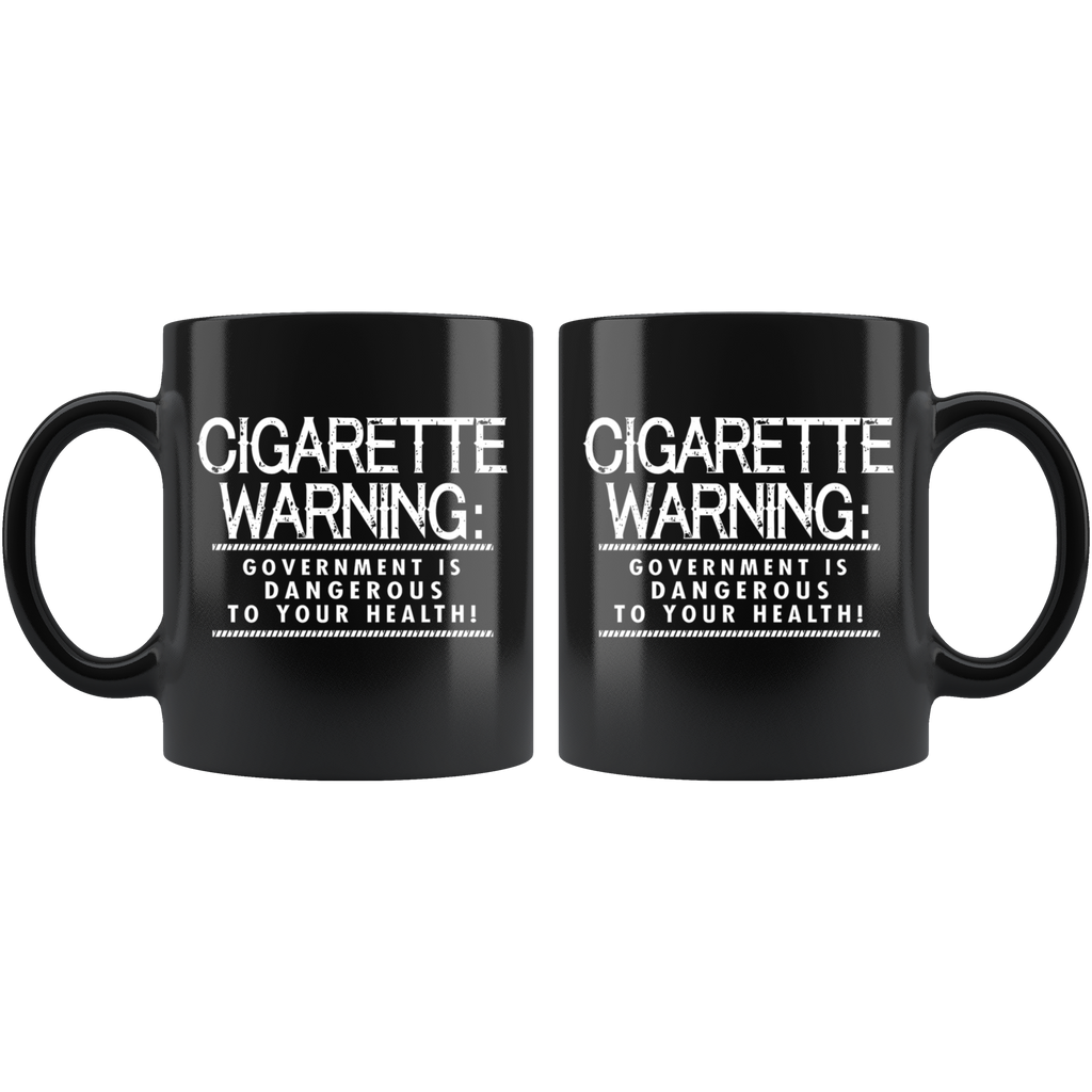 Cigarette Warning: Government Is Dangerous To Your Health!