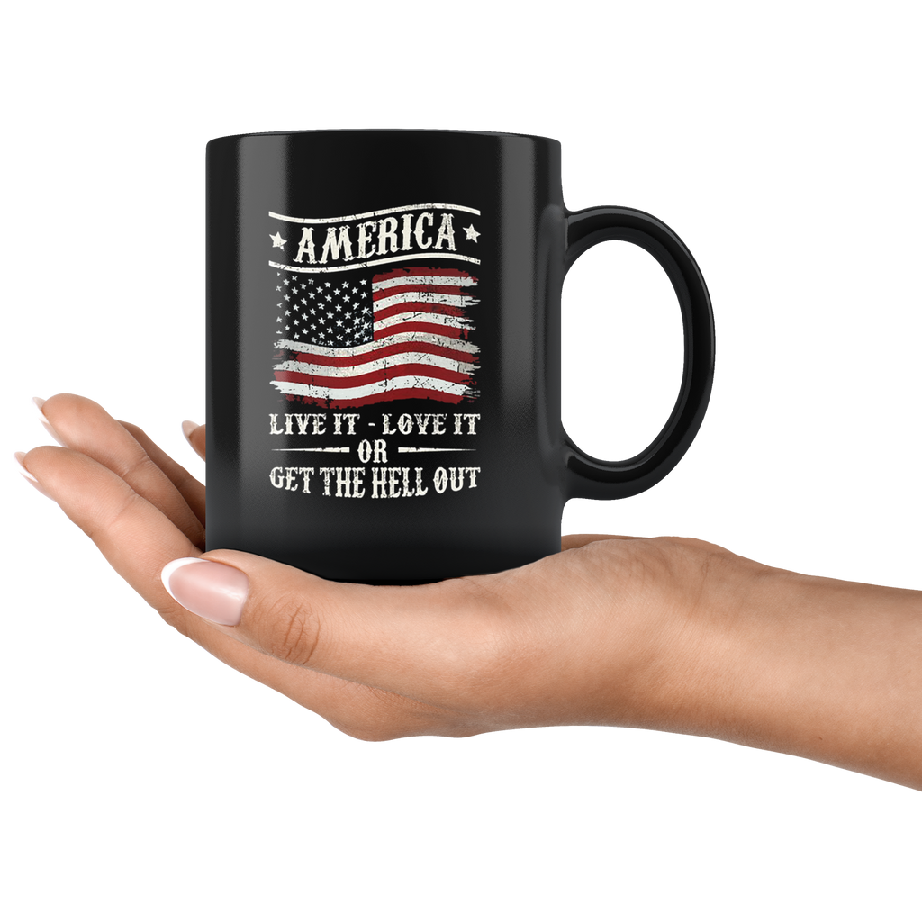 America * Live It - Love It Or Get The Hell Out
