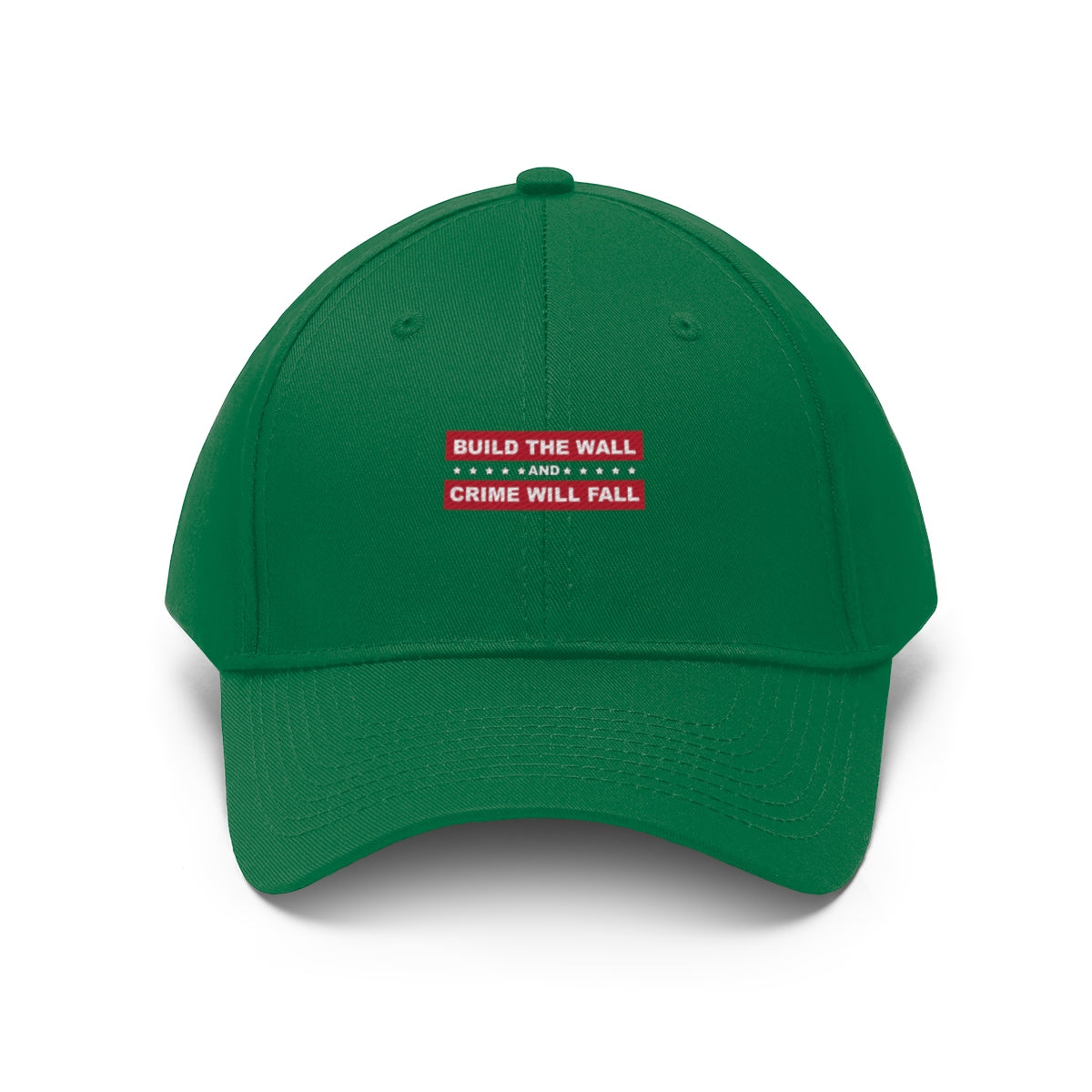 Build The Wall And Crime Will Fall Twill Cap in green with bold text design.