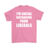 I'm Social Distancing From Liberals