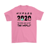 Nurses 2020 The Ones Who Saved The World