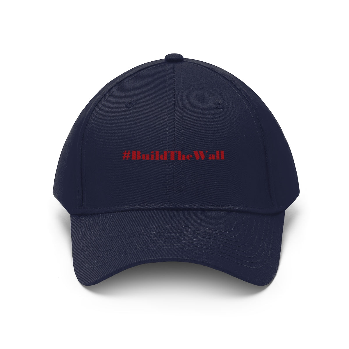 Build The Wall Twill Cap Political Statement Casual Cap featuring a bold #BuildTheWall slogan on a navy background.