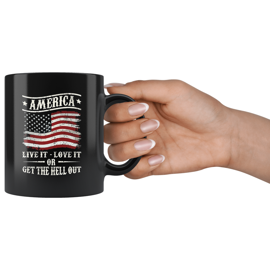 America * Live It - Love It Or Get The Hell Out