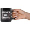 Liberals Are Scary Cup