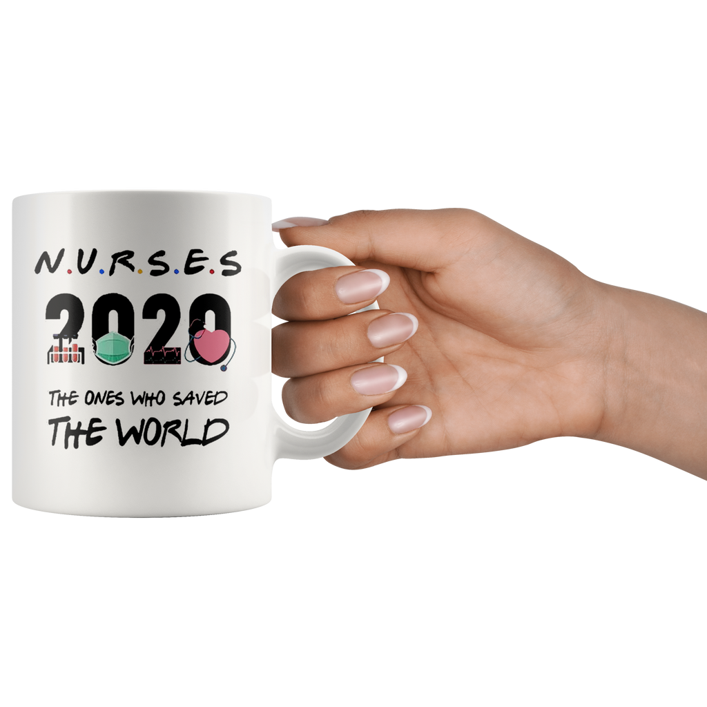Hand holding mug with 'NURSES 2020 The Ones Who Saved The World' design.