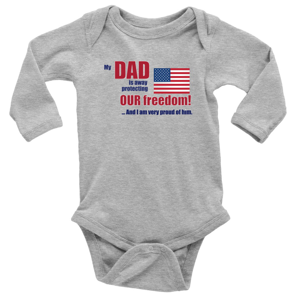 My Dad Is Away Protecting Our Freedom! And I Am Very Proud Of Him