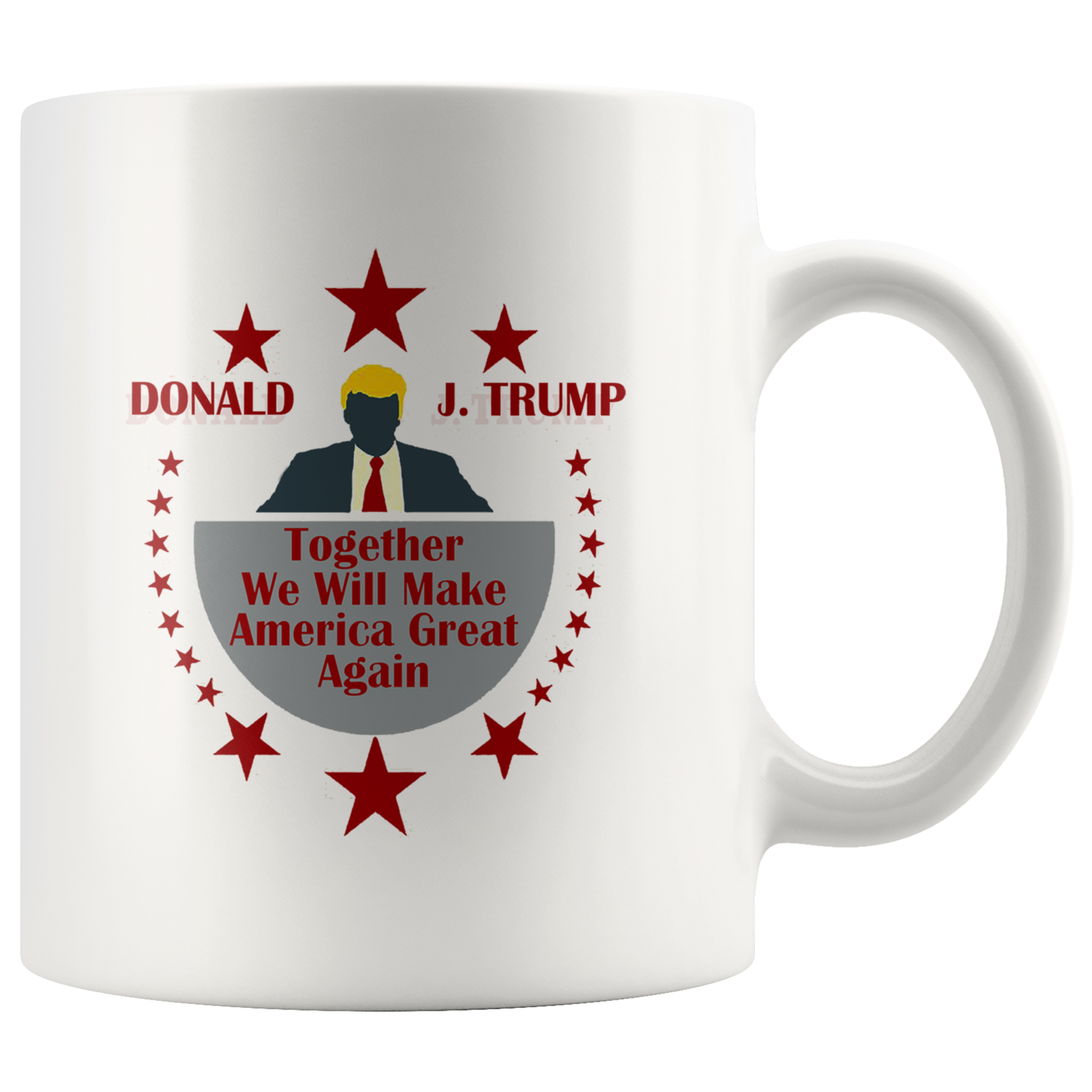 Donald J. Trump * Together We Will Make America Great Again