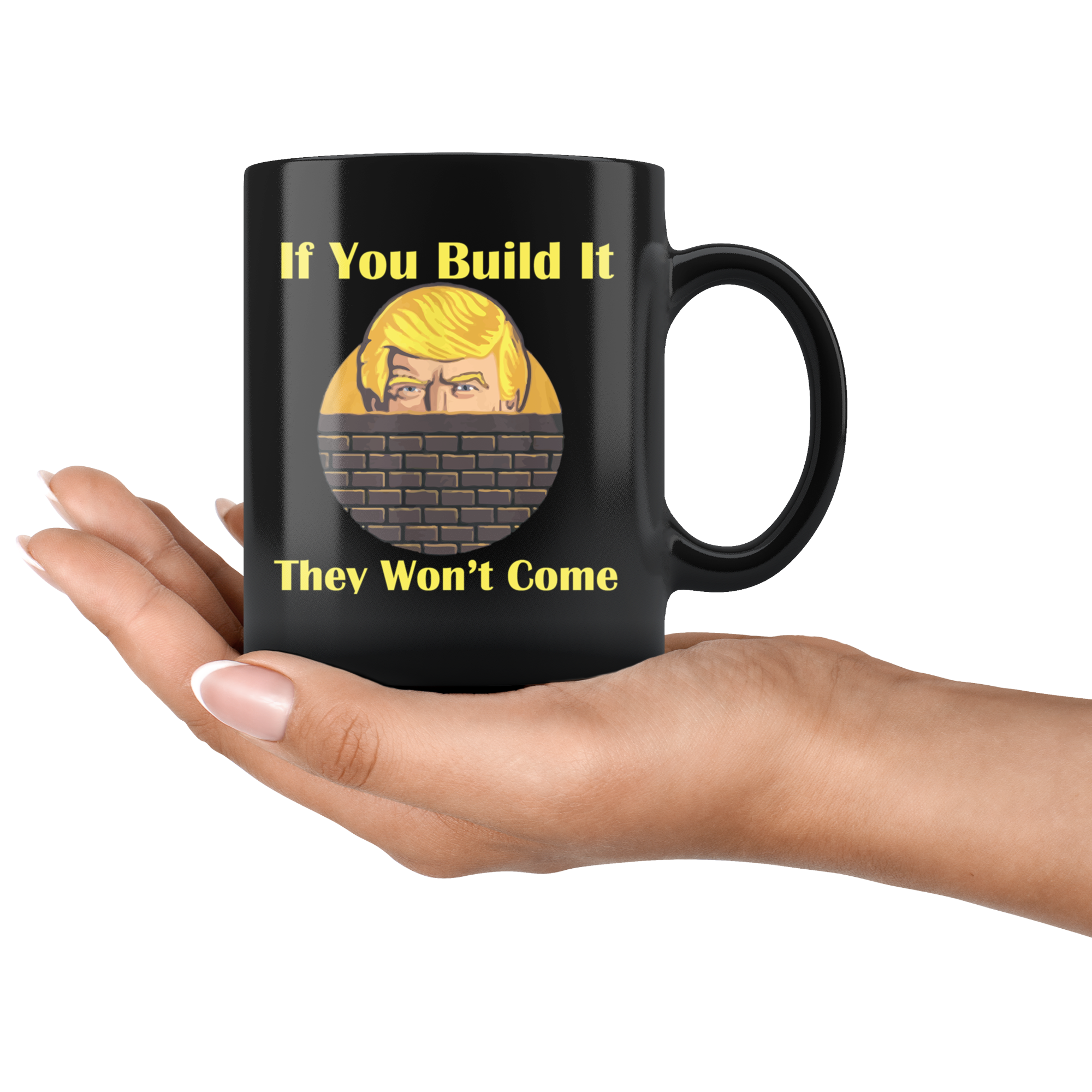 If You Build It They Won't Come Cup