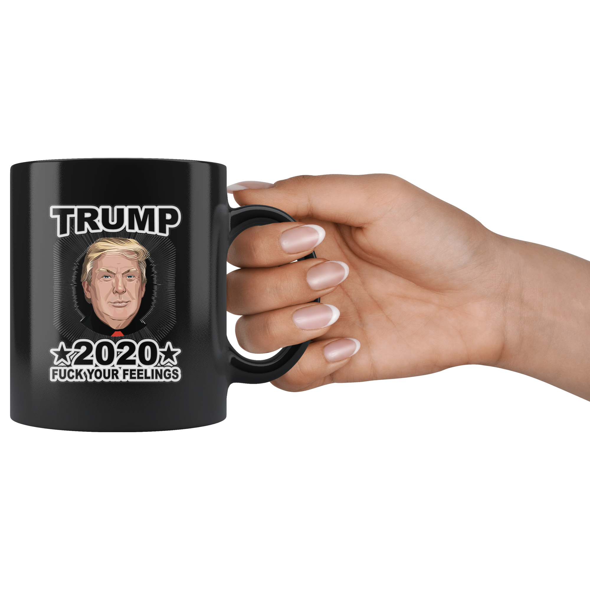 Trump 2020 Fuck Your Feelings Blk