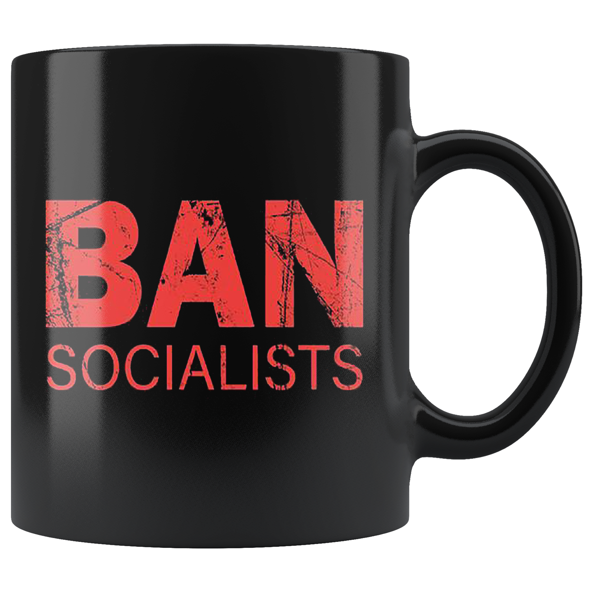 Black Political Statement Quote Graphic Mug with bold red text 'Ban Socialists' design.