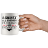 Against All Enemies Foreign And Domestic