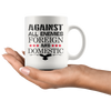 Against All Enemies Foreign And Domestic