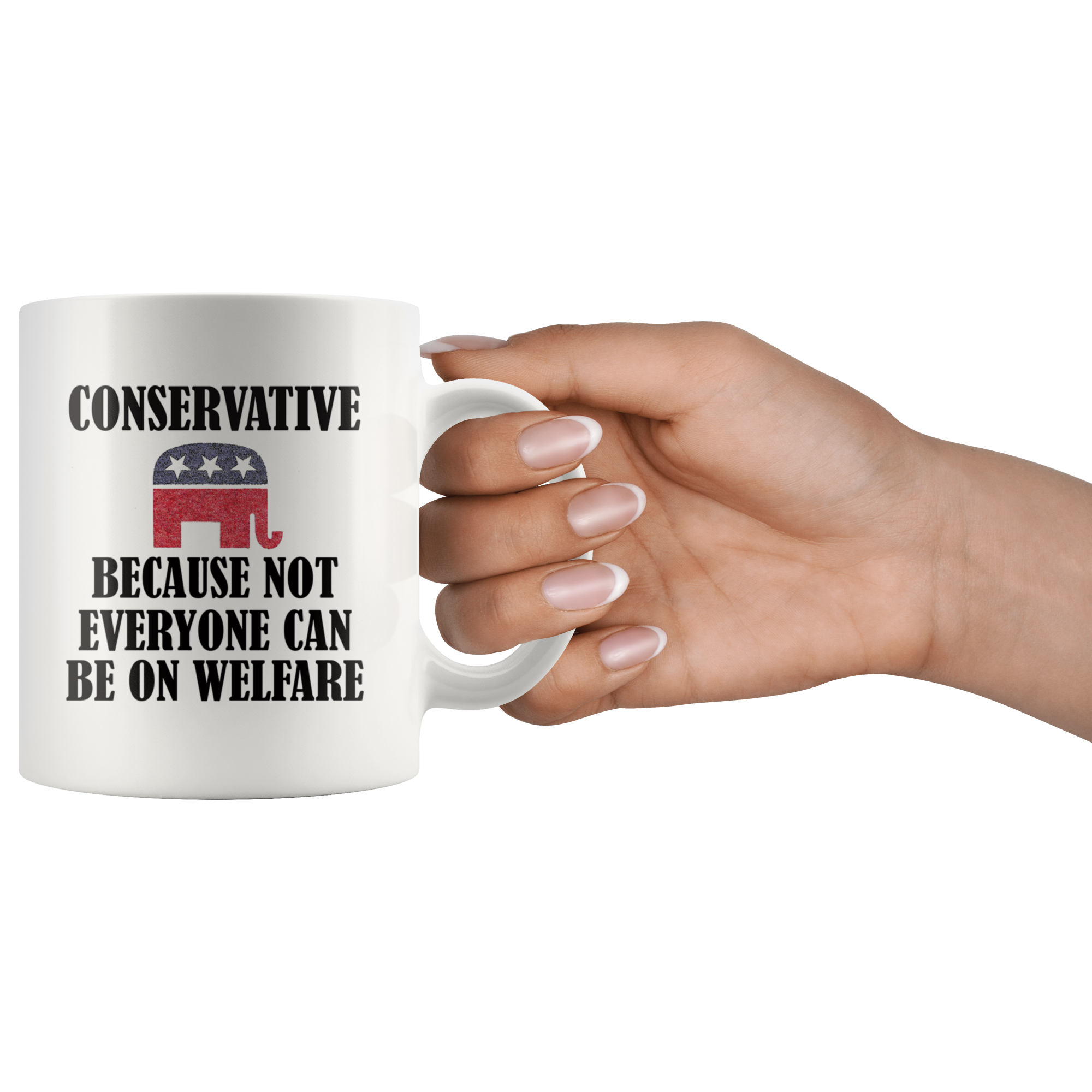 Hand holding a 'Conservative Because Not Everyone Can Be On Welfare Cup' with political message, elephant graphic in high contrast design.