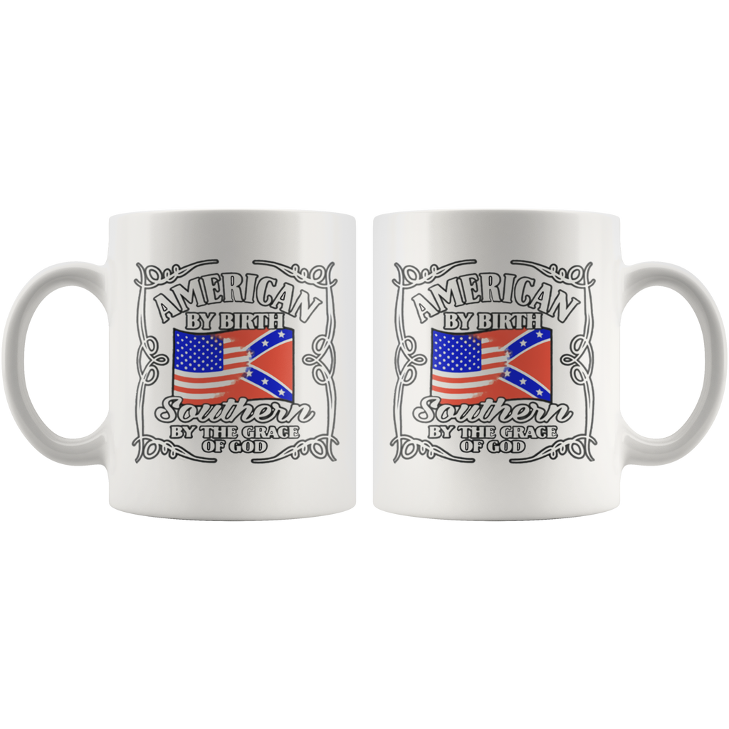 American By Birth Southern By The Grace Of God Wht
