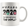 NURSES 2020 The Ones Who Saved The World