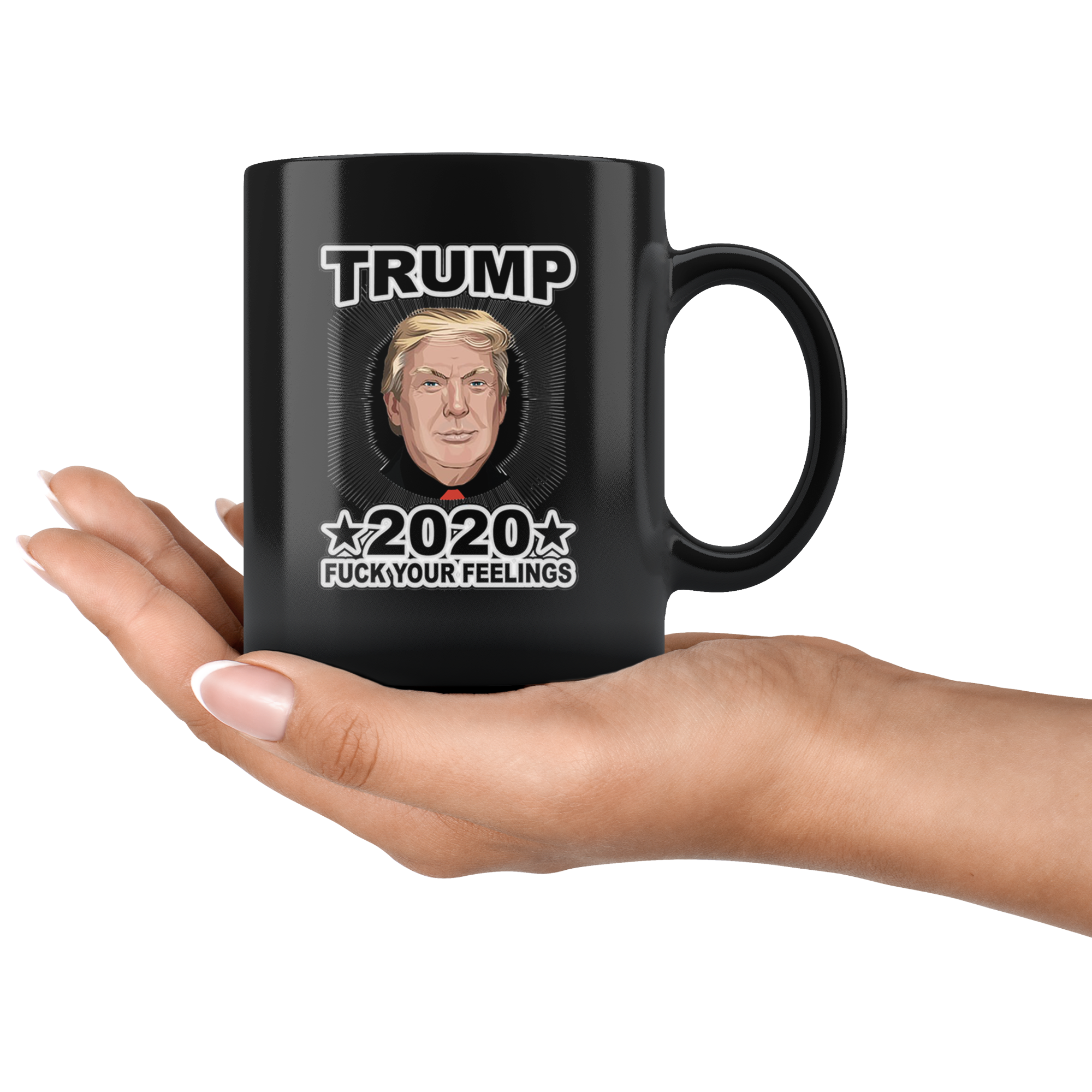 Trump 2020 Fuck Your Feelings Blk