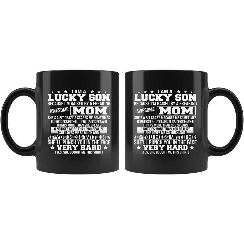 Lucky Son Raised By An Awesome Mom black ceramic mug with printed design