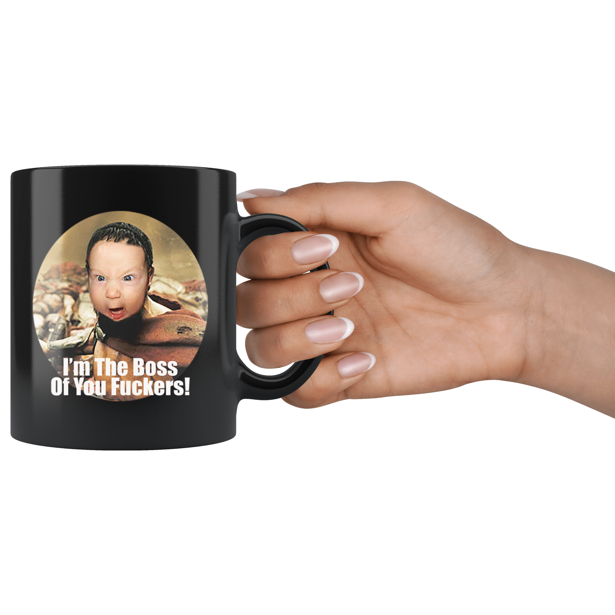 I'm The Boss Of You Fuckers!