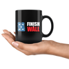Finish The Wall Cup