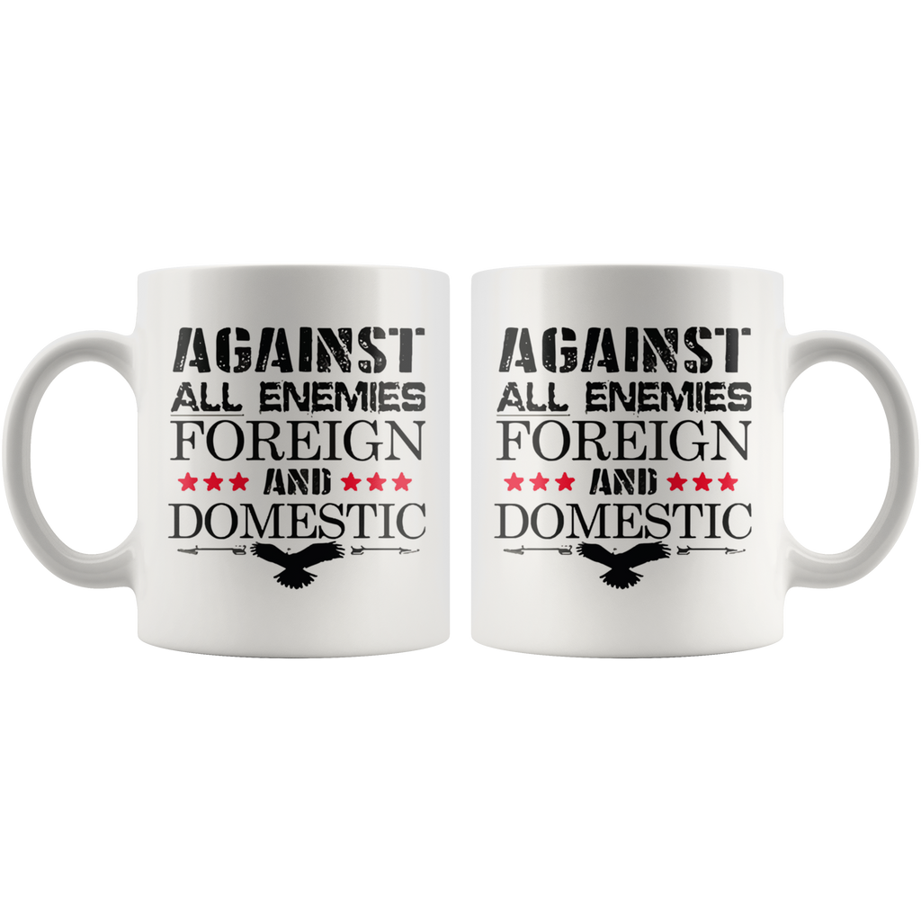 Against All Enemies Foreign And Domestic