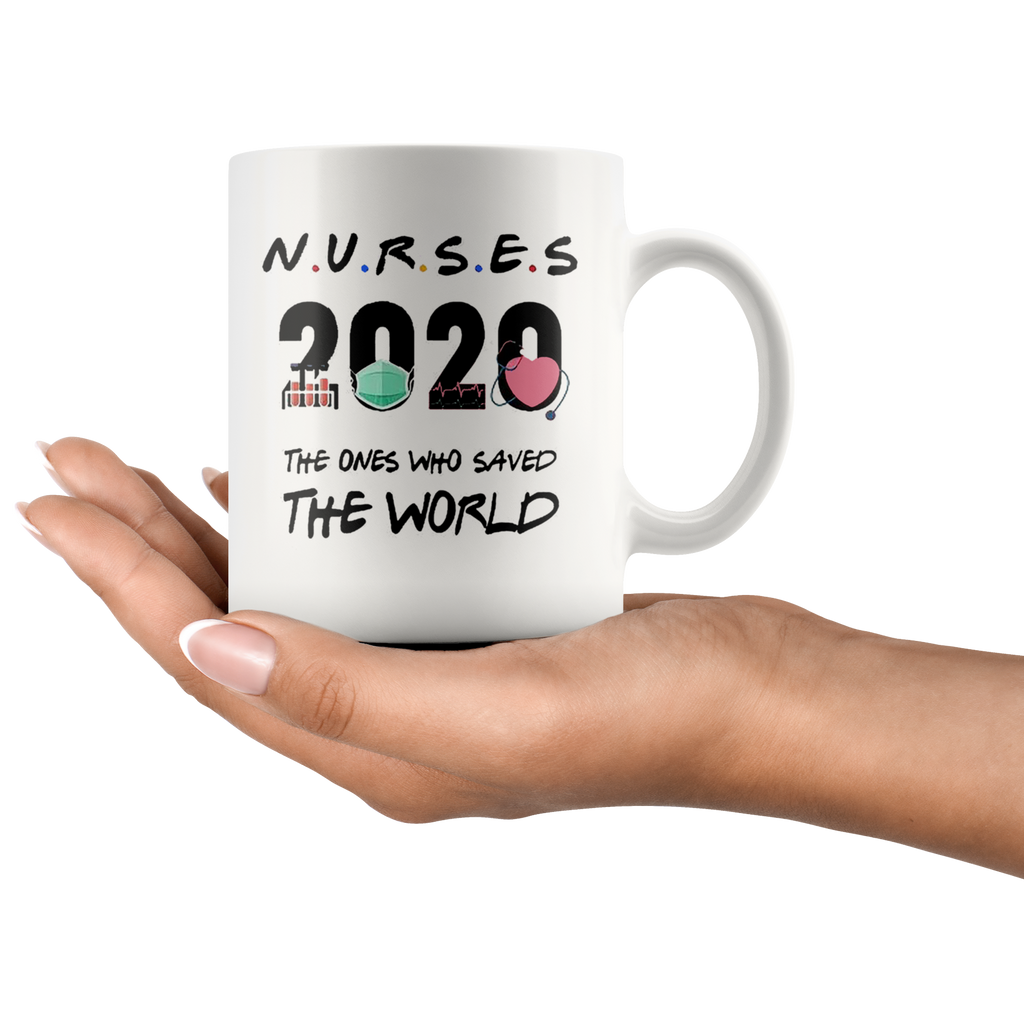 Coffee mug with NURSES 2020 The Ones Who Saved The World design, held in hand.