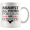 Against All Enemies Foreign And Domestic